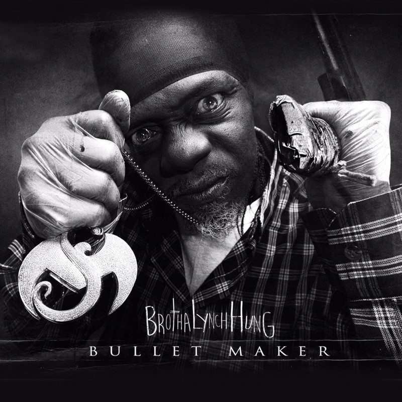 Brotha Lynch Hung/Bullet Maker@Explicit Version
