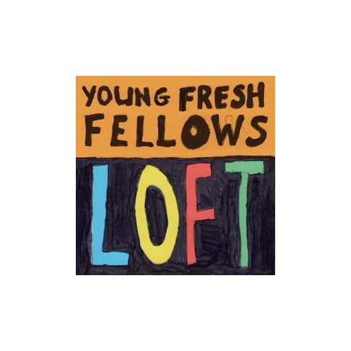 Young Fresh Fellows/Loft (Splash Vinyl)@Black Friday RSD Exclusive / Ltd. 750 USA