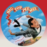 Big Top Pee-Wee/The Original Soundtrack Album (Picture Disc)@Black Friday RSD Exclusive / Ltd. 4650 USA