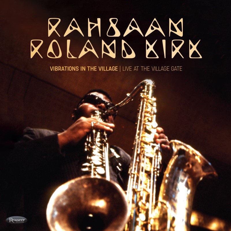 Rahsaan Roland Kirk/VIBRATIONS IN THE VILLAGE: LIVE AT THE VILLAGE GATE@Black Friday RSD Exclusive / Ltd. 1200 USA@2LP 180g
