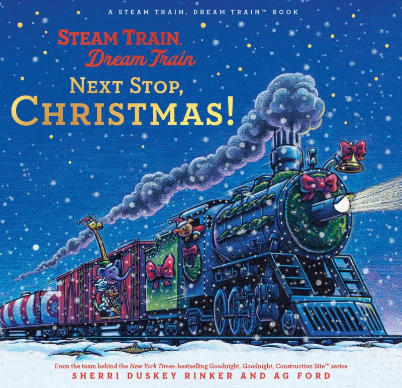 Sherri Duskey Rinker/Steam Train, Dream Train@ Next Stop, Christmas!