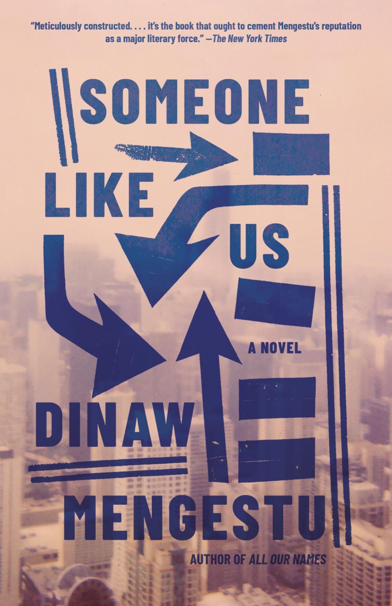 Dinaw Mengestu/Someone Like Us