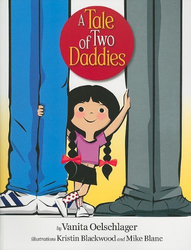 Vanita Oelschlager/A Tale of Two Daddies
