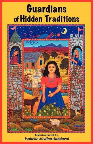 Isabelle Medina Sandoval Guardians Of Hidden Traditions 