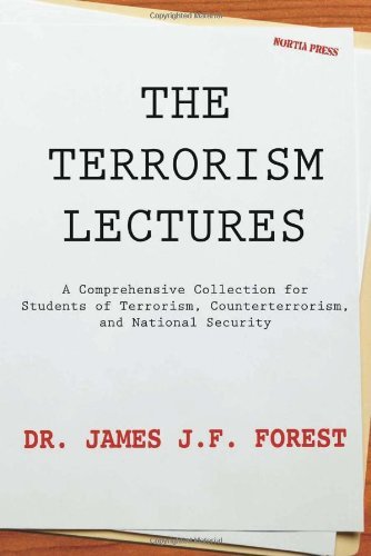 James Jf Forest The Terrorism Lectures 