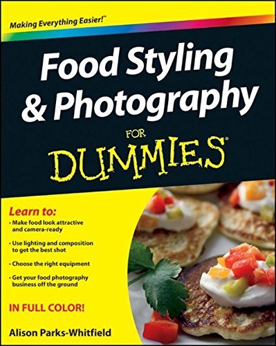 Alison Parks Whitfield Food Styling And Photography For Dummies 