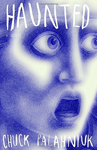 Chuck Palahniuk Haunted 