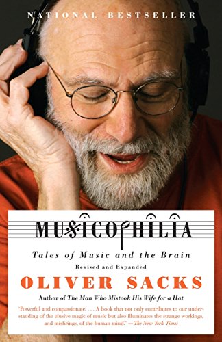 Oliver Sacks/Musicophilia@ Tales of Music and the Brain@Revised, Expand