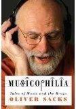 Oliver W. Sacks Musicophilia Tales Of Music And The Brain 