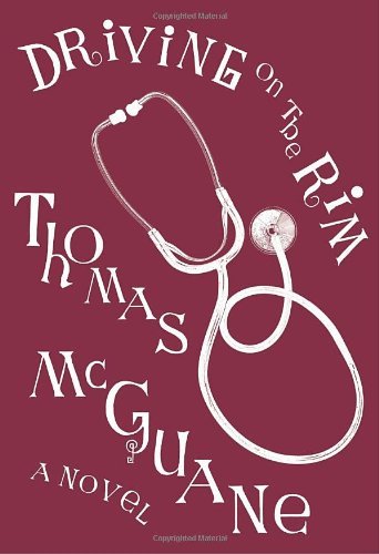 Thomas Mcguane/Driving On The Rim