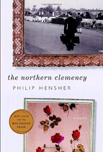 Philip Hensher/Northern Clemency,The