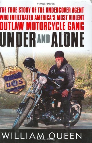 William Queen/Under & Alone@True Story Of The Undercover Agent Who Infilt