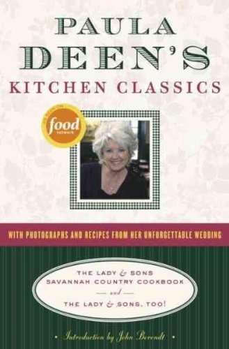 Paula H. Deen Paula Deen's Kitchen Classics The Lady & Sons Savannah Country Cookbook And The 