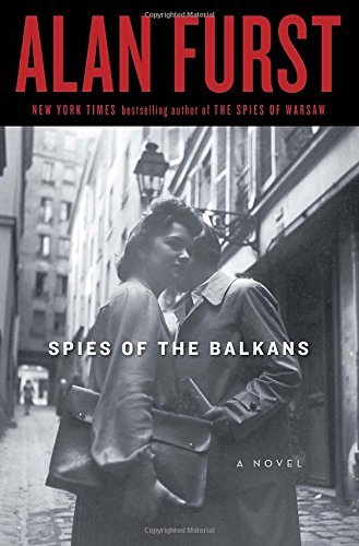 Alan Furst/Spies Of The Balkans