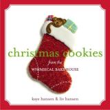 Kaye Hansen Christmas Cookies From The Whimsical Bakehouse 