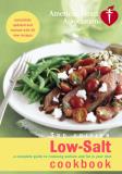 American Heart Association American Heart Association Low Salt Cookbook A Complete Guide To Reducing Sodium And Fat In Yo 0003 Edition; 