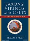 Bryan Sykes Saxons Vikings And Celts The Genetic Roots Of Britain And Ireland CD 