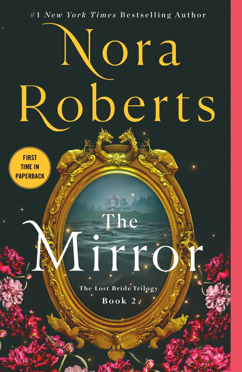 Nora Roberts/The Mirror@ The Lost Bride Trilogy, Book 2