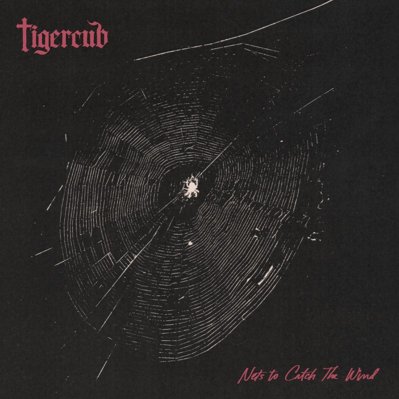 Tigercub/Nets To Catch The Wind