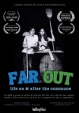 Far Out: Life On & After The Commune/Far Out: Life On & After The Commune