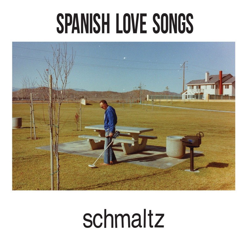 Spanish Love Songs/Schmaltz