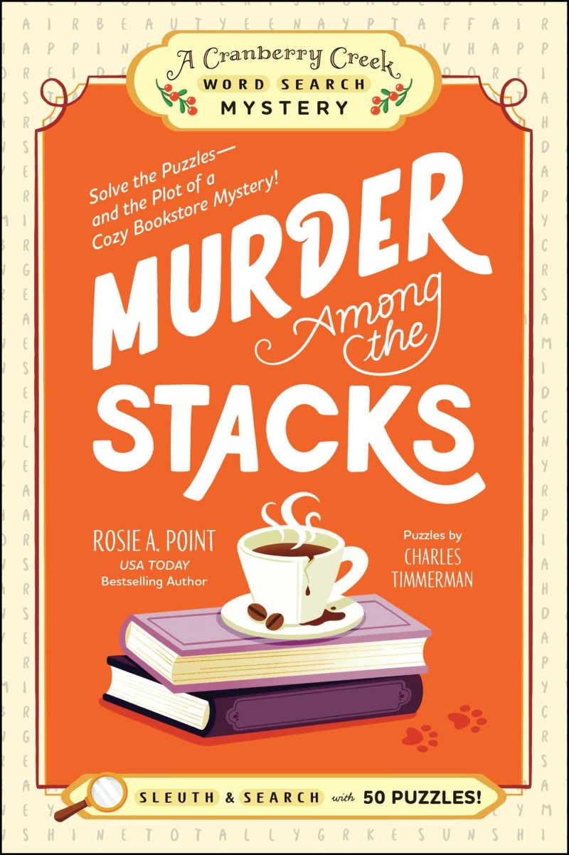 Rosie A. Point/Murder Among the Stacks@ Book 1: Solve the Puzzles--And the Plot of a Cozy