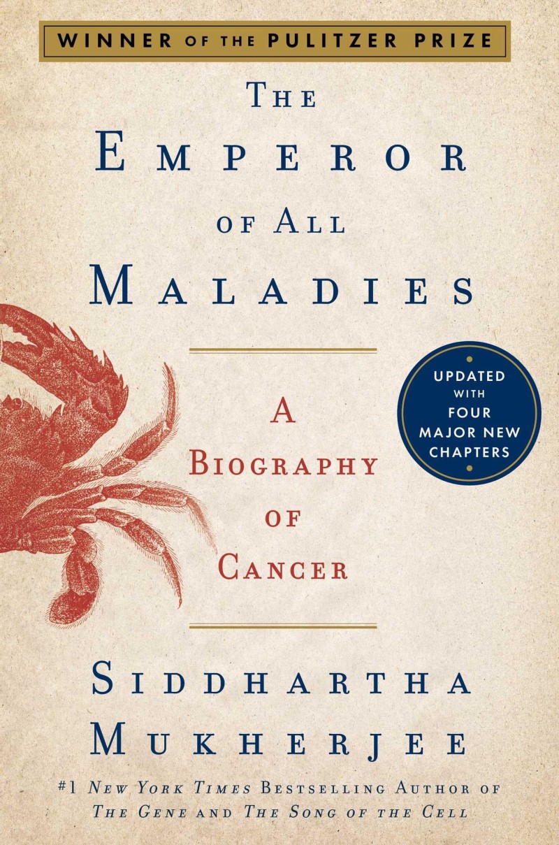Siddhartha Mukherjee/The Emperor of All Maladies@ A Biography of Cancer@Reissue