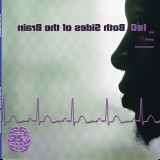 Del The Funky Homosapien/Both Sides Of The Brain 25th Anniversary Edition