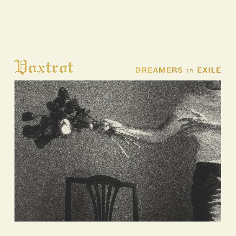 Voxtrot/Dreamers in Exile