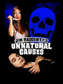 Jim Haggerty's Unnatural Causes/Jim Haggerty's Unnatural Causes@Blu-ray
