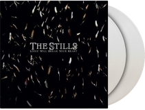 The Stills/Logic Will Break Your Heart (White Vinyl)@2LP / Ltd. 1500