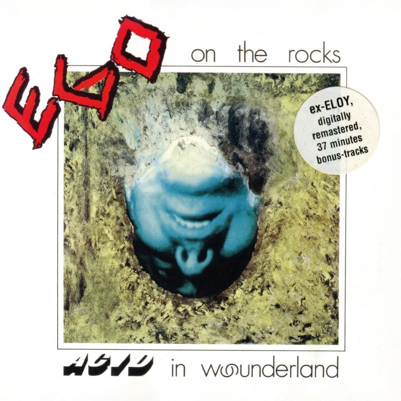 Ego On The Rocks/Acid In Wounderland
