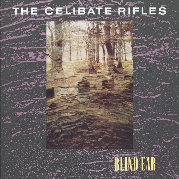 The Celibate Rifles/Blind Ear
