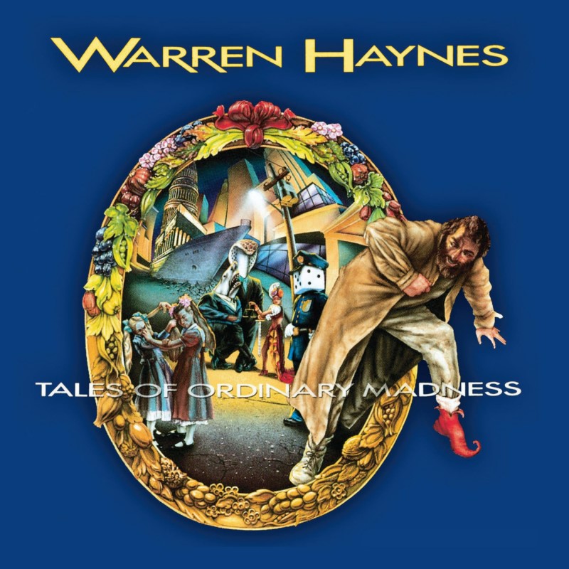 Warren Haynes/Tales Of Ordinary Madness
