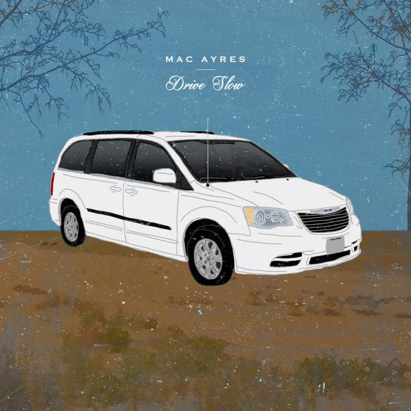 Mac Ayres/Drive Slow@Amped Exclusive