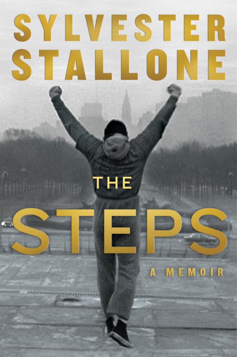 Sylvester Stallone/The Steps@A Memoir