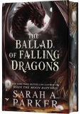 Sarah A. Parker/The Ballad of Falling Dragons (Deluxe Limited Edit