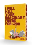 Robert Brockway/I Will Kill Your Imaginary Friend for $200