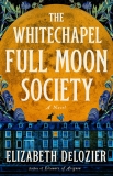 Elizabeth DeLozier/The Whitechapel Full Moon Society