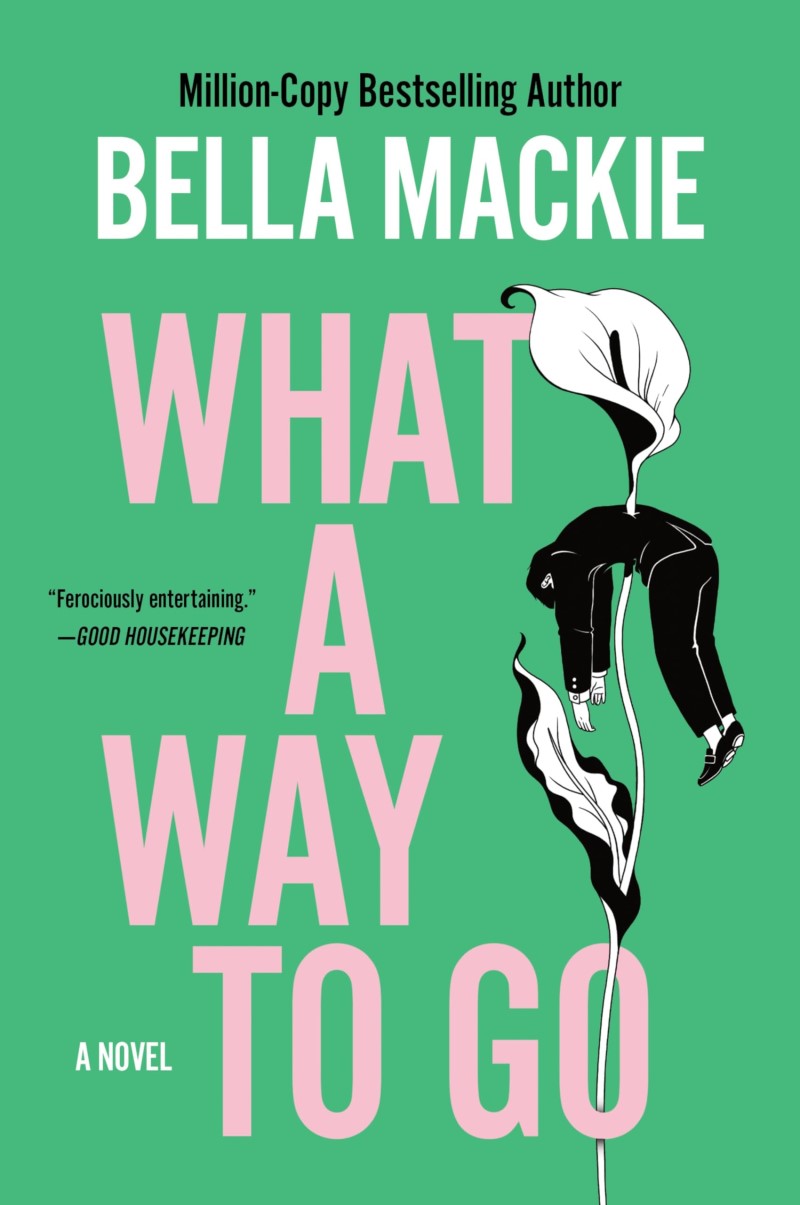 Bella Mackie/What a Way to Go