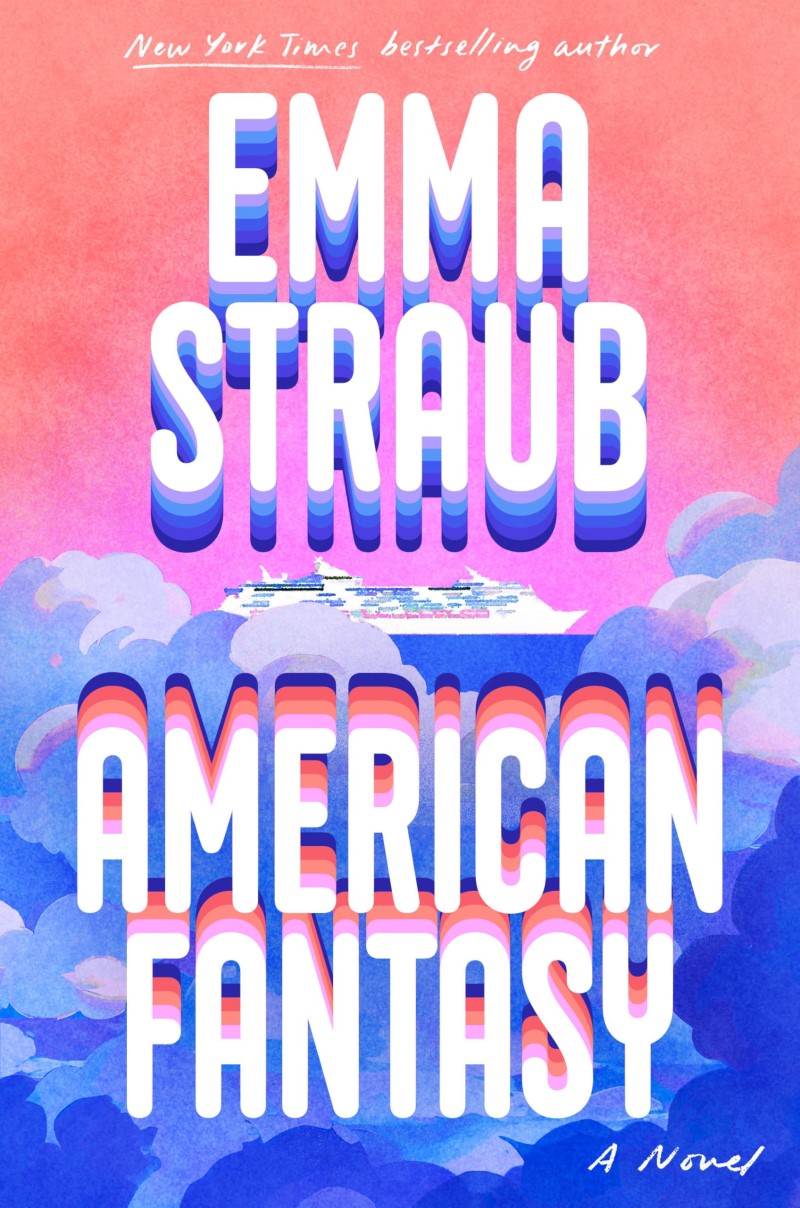 Emma Straub/American Fantasy