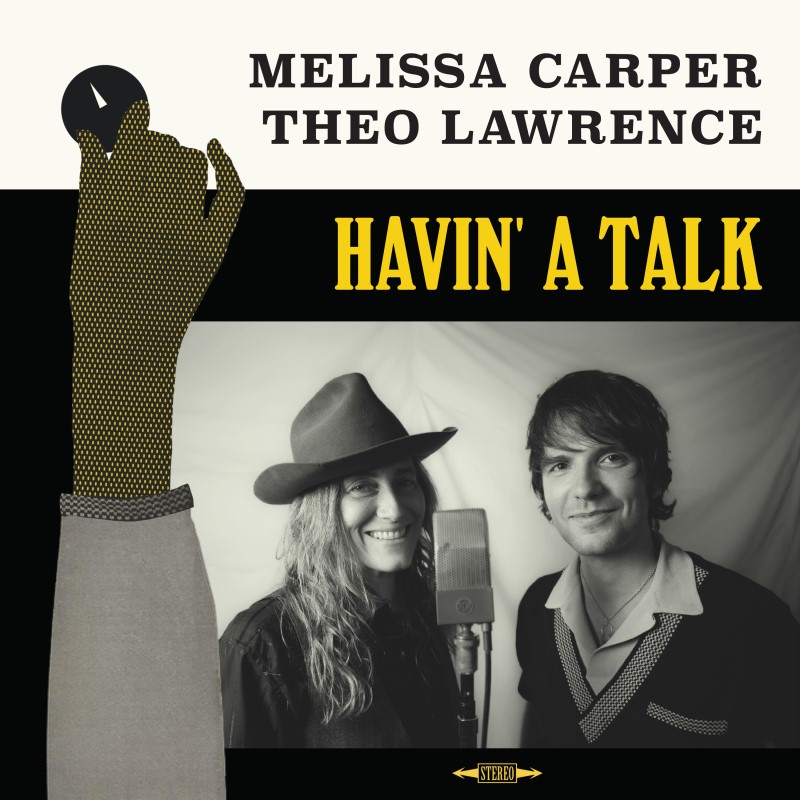 Melissa Carper & Theo Lawrence/Havin' A Talk