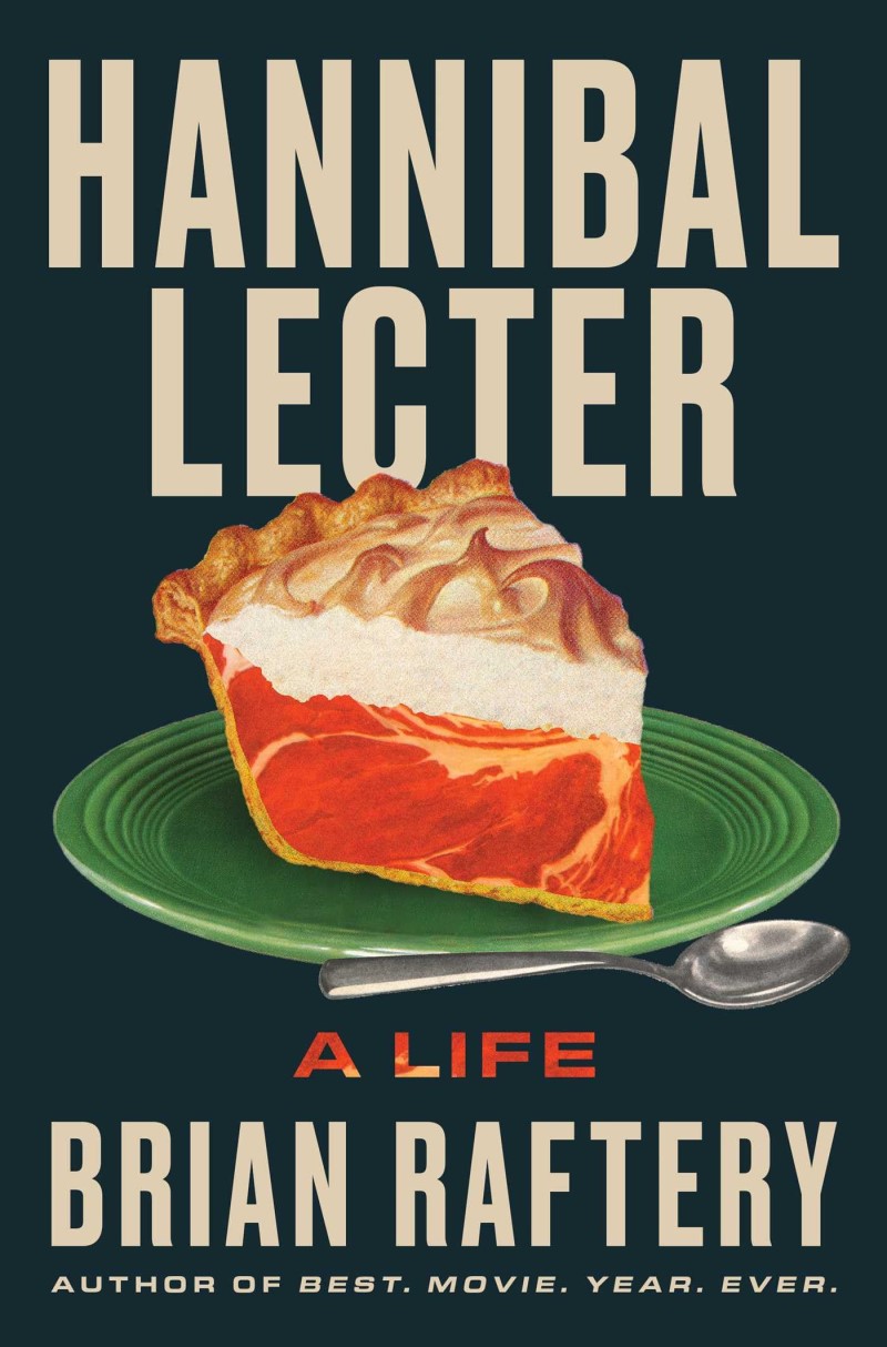 Brian Raftery/Hannibal Lecter@A Life
