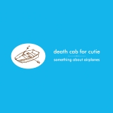 Death Cab for Cutie/Something About Airplanes (2026 Reissue)