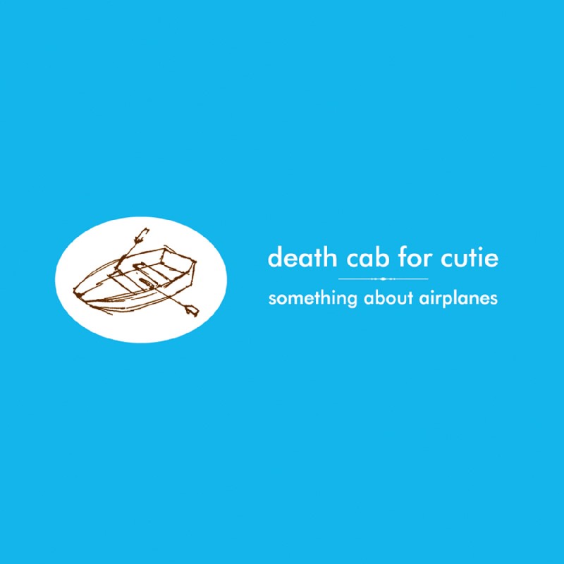 Death Cab for Cutie/Something About Airplanes (2026 Reissue)