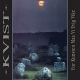 Kvist/For Kunsten Maa Vi Evig Vike (Marble Vinyl)@30th Anniversary