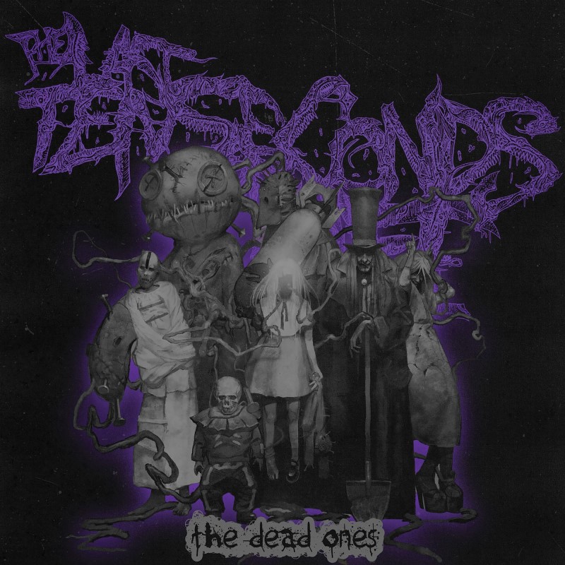 The Last Ten Seconds Of Line/The Dead Ones