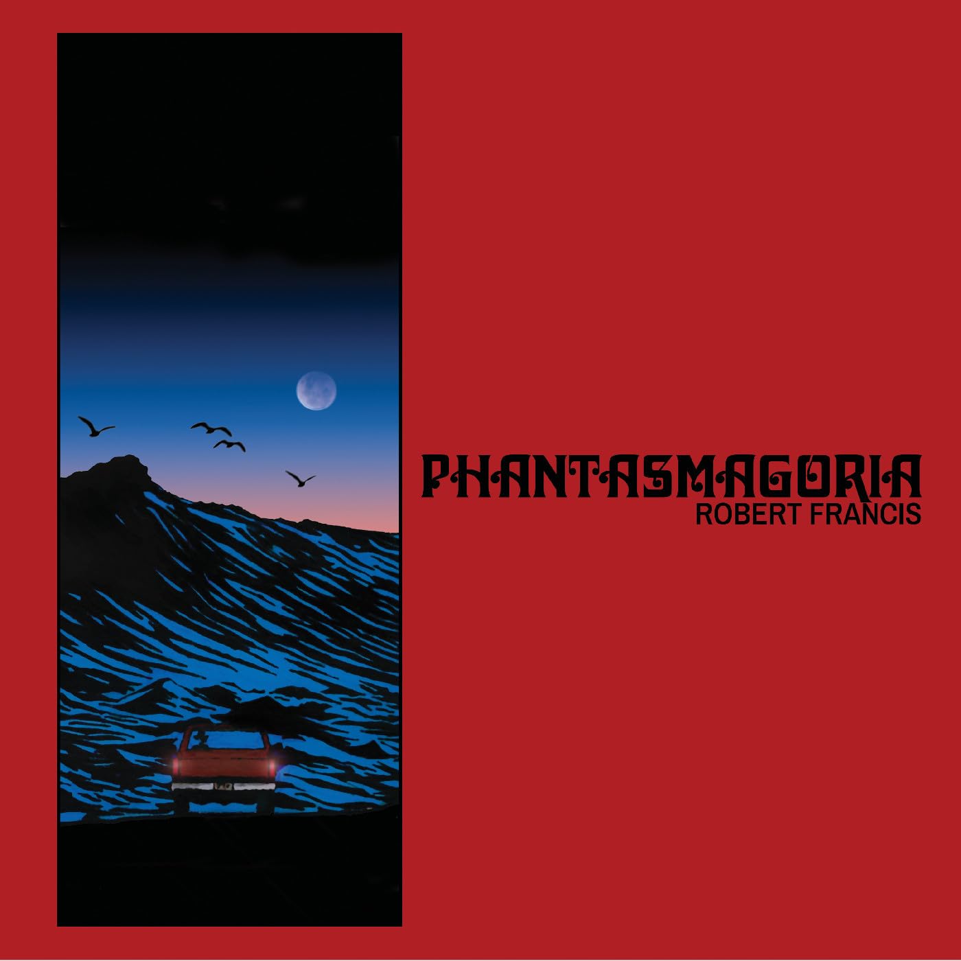 Robert Francis/Phantasmagoria (RANDOM COLOR VINYL)