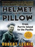 Robert Leckie Helmet For My Pillow From Parris Island To The Pacific Mp3 CD Mp3 CD 