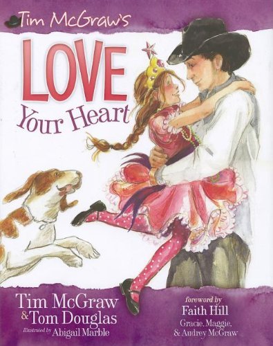 Tim McGraw/Love Your Heart